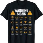 Funny Driving Warning Sign Car Mechanical Driver T-shirt